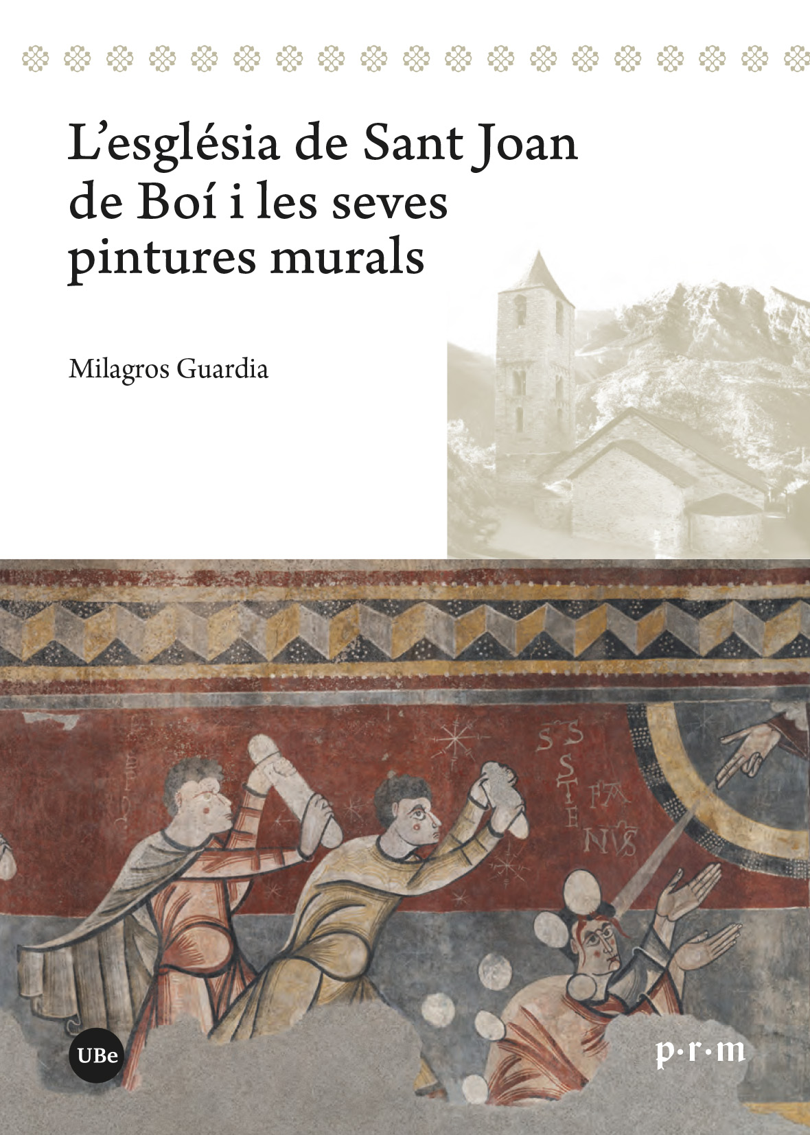 L’església de Sant Joan de Boí i les seves pintures murals